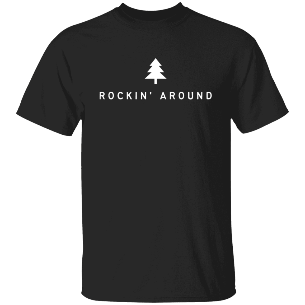 Rockin Around | T-Shirt