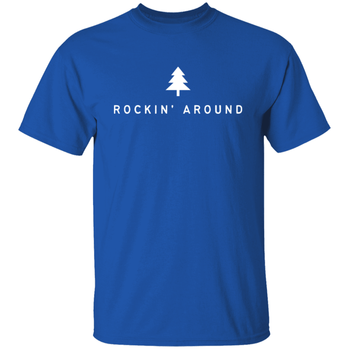 Rockin Around | T-Shirt