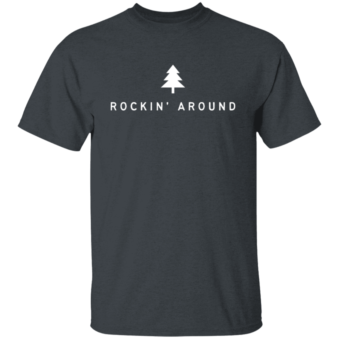 Rockin Around | T-Shirt